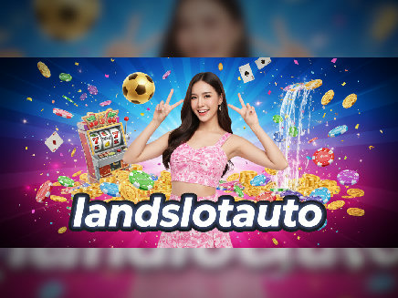 landslotauto สล็อต